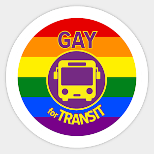 Gay for Transit Sticker